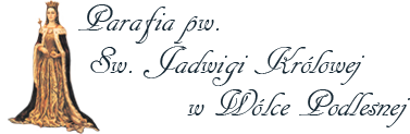 Parafia pw. Św. Jadwigi Królowej w Wólce Podleśnej